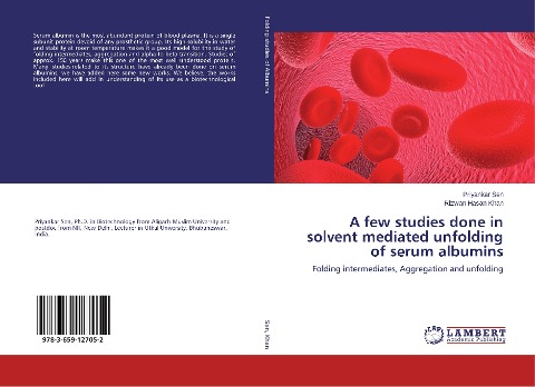 A few studies done in solvent mediated unfolding of serum albumins: Folding intermediates, Aggregation and unfolding