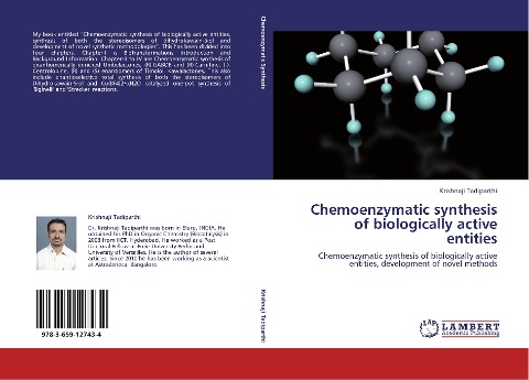 Chemoenzymatic synthesis of biologically active entities: Chemoenzymatic synthesis of biologically active entities, development of novel methods