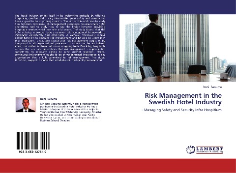 Risk Management in the Swedish Hotel Industry: - Managing Safety and Security Infra Hospitium