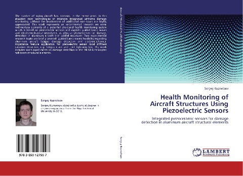 Health Monitoring of Aircraft Structures Using Piezoelectric Sensors: Integrated piezoceramic sensors for damage detection in aluminum aircraft structural elements
