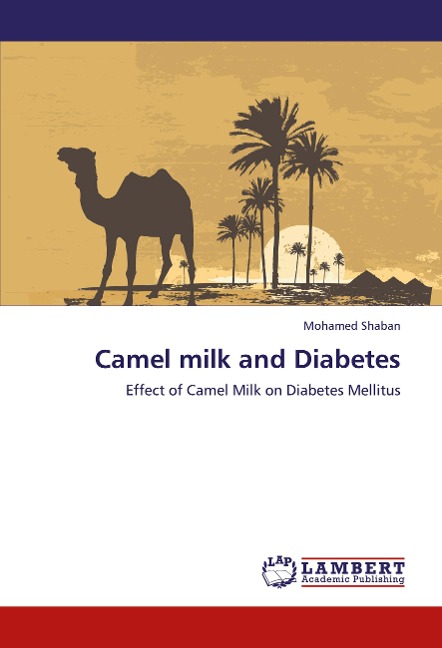 Camel milk and Diabetes: Effect of Camel Milk on Diabetes Mellitus