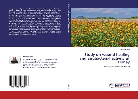 Study on wound healing and antibacterial activity of Honey: Benefits of Pakistan Honey