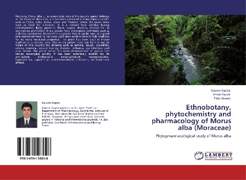 Ethnobotany, phytochemistry and pharmacology of Morus alba (Moraceae): Phytopharmacological study of Morus alba