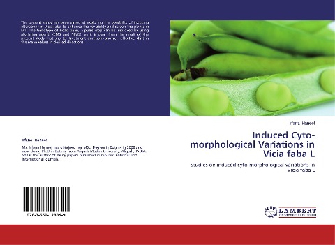 Induced Cyto-morphological Variations in Vicia faba L: Studies on induced cyto-morphological variations in Vicia faba L