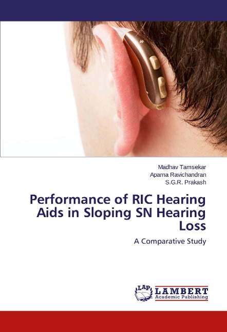 Performance of RIC Hearing Aids in Sloping SN Hearing Loss: A Comparative Study