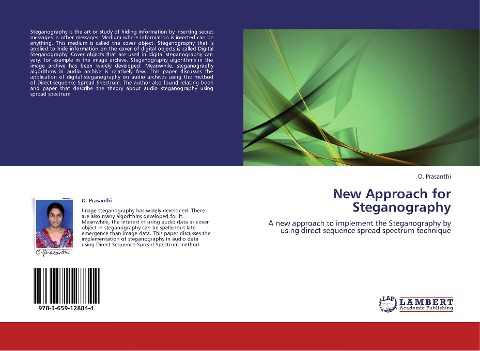 New Approach for Steganography: A new approach to implement the Steganography by using direct sequence spread spectrum technique