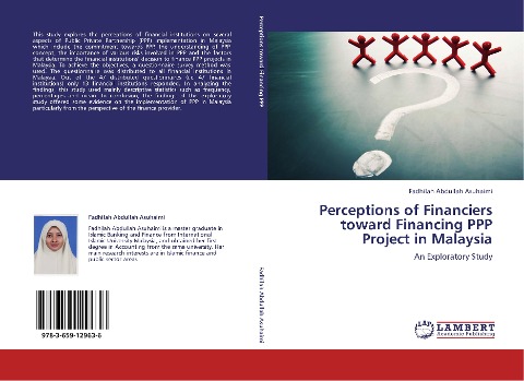 Perceptions of Financiers toward Financing PPP Project in Malaysia: An Exploratory Study