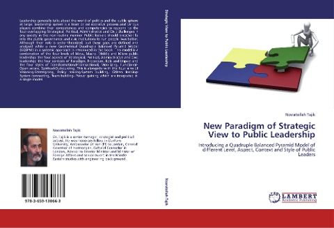 New Paradigm of Strategic View to Public Leadership: Introducing a Quadruple Balanced Pyramid Model of  different Level, Aspect, Context and Style of Public Leaders