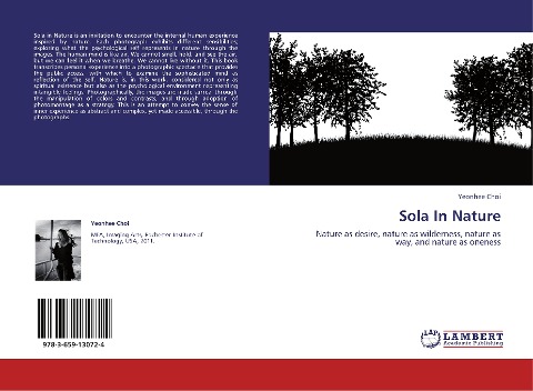 Sola In Nature: Nature as desire, nature as wilderness, nature as way, and nature as oneness