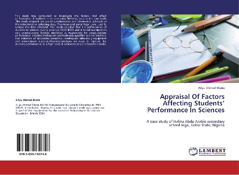 Appraisal Of Factors Affecting Students   Performance In Sciences: A case study of Haliru Abdu Arabic secondary   school Jega, Kebbi State, Nigeria