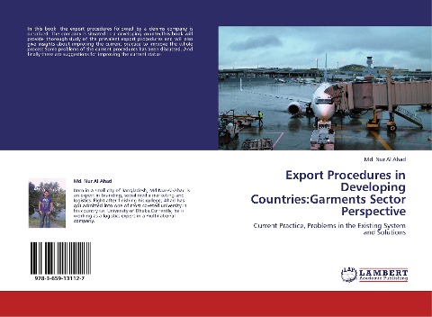 Export Procedures in Developing Countries:Garments Sector Perspective: Current Practice, Problems in the Existing System and Solutions