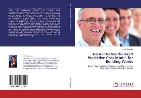 Neural Network-Based Predictive Cost Model for Building Works: Expert System-Based Approach to Overcoming Excessive Costs on Building Works