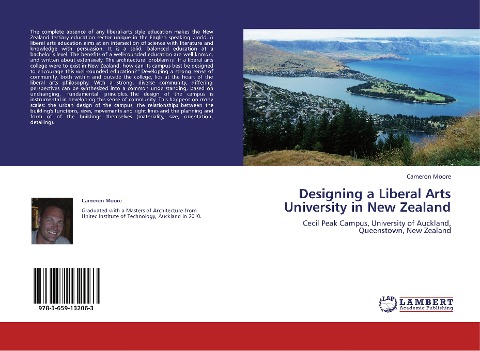 Designing a Liberal Arts University in New Zealand: Cecil Peak Campus, University of Auckland, Queenstown, New Zealand