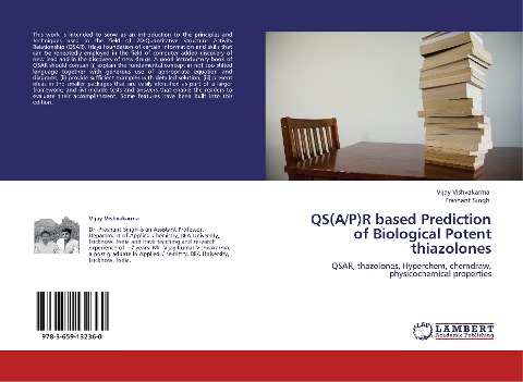 QS(A/P)R based Prediction of Biological Potent thiazolones: QSAR, thazolones, Hyperchem, chemdraw, physicochemical properties