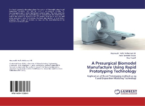 A Presurgical Biomodel Manufacture Using Rapid Prototyping Technology: Application of Rapid Prototyping method using Fused Deposition Modeling Technology