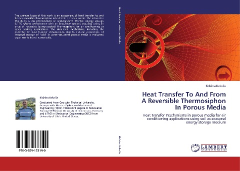 Heat Transfer To And From A Reversible Thermosiphon In Porous Media: Heat transfer mechanisms in porous media for air conditioning applications using soil as seasonal energy storage medium