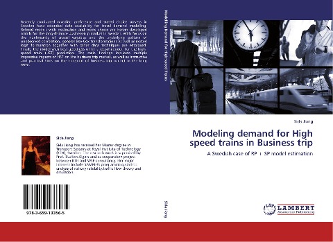 Modeling demand for High speed trains in Business trip: A Swedish case of RP + SP model estimation