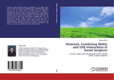Heterosis, Combining Ability and GXE interactions in Sweet Sorghum: Genetic analysis for ethanol yield and its related traits in sweet sorghum