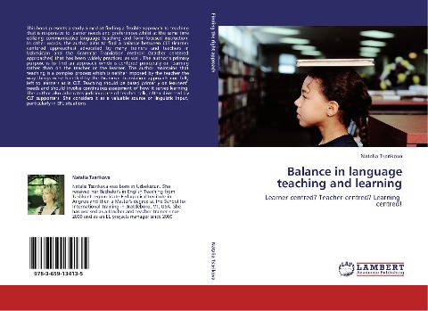 Balance in language teaching and learning: Learner-centred? Teacher-centred? Learning-centred!