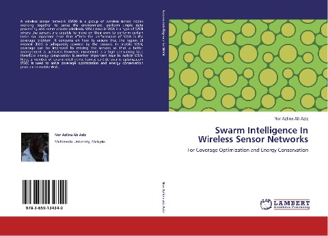 Swarm Intelligence In Wireless Sensor Networks: For Coverage Optimization and Energy Conservation