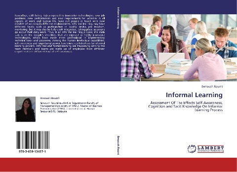 Informal Learning: Assessment Of The Effects Self-Awareness, Cognition and Tacit Knowledge On Informal Learning Process