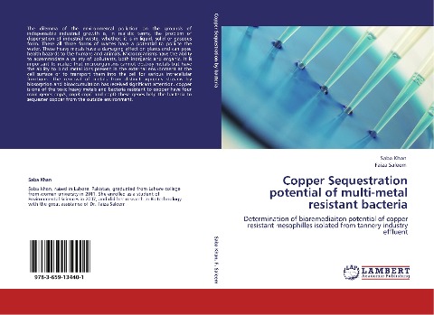 Copper Sequestration potential of multi-metal resistant bacteria: Determination of bioremediaiton potential of copper resistant mesophilles isolated from tannery industry effluent