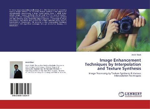 Image Enhancement Techniques by Interpolation and Texture Synthesis: Image Processing by Texture Synthesis & Various Interpolation Techniques
