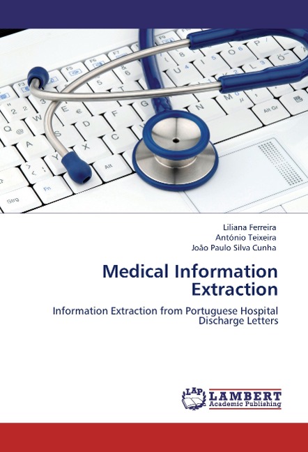 Medical Information Extraction: Information Extraction from Portuguese Hospital Discharge Letters