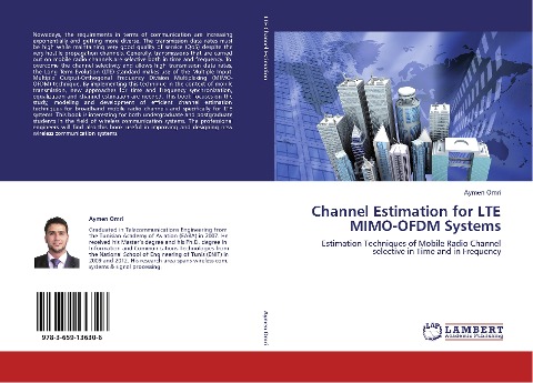 Channel Estimation for LTE MIMO-OFDM Systems: Estimation Techniques of Mobile Radio Channel selective in Time and in Frequency