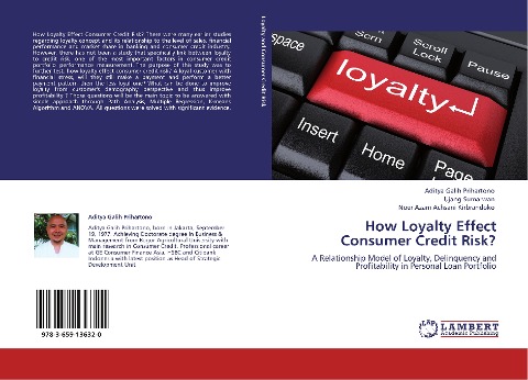 How Loyalty Effect Consumer Credit Risk?: A Relationship Model of Loyalty, Delinquency and Profitability in Personal Loan Portfolio