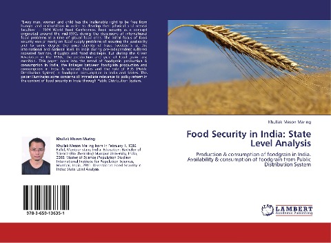 Food Security in India: State Level Analysis: Production & consumption of foodgrain in India. Availability & consumption of foodgrain from Public Distribution System