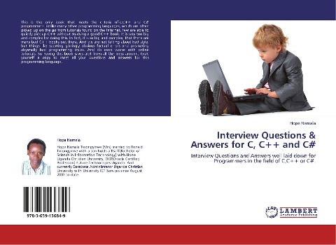 Interview Questions & Answers for C, C++ and C: Interview Questions and Answers well laid down for Programmers in the field of C,C++ or C#.
