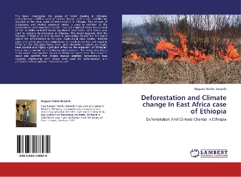 Deforestation and Climate change In East Africa case of Ethiopia: Deforestation And Climate Change in Ethiopia