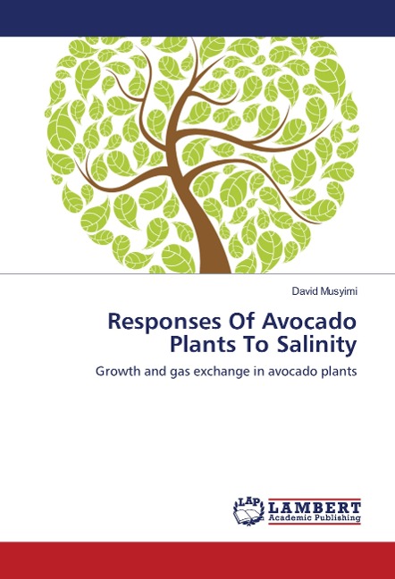 Responses Of Avocado Plants To Salinity: Growth and gas exchange in avocado plants