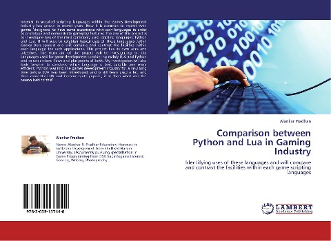 Comparison between Python and Lua in Gaming Industry: Identifying uses of these languages and will compare and contrast the facilities within each game scripting languages