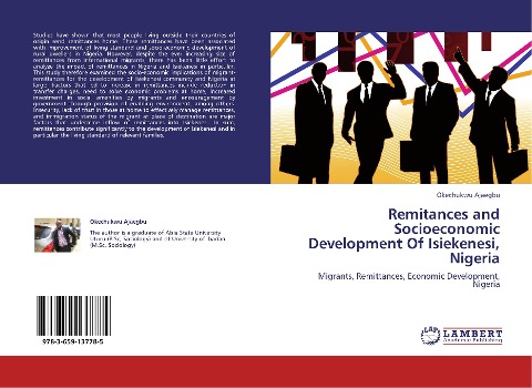 Remitances and Socioeconomic Development Of Isiekenesi, Nigeria: Migrants, Remittances, Economic Development, Nigeria