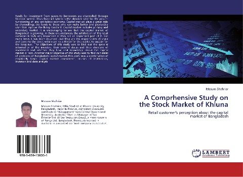 A Comprhensive Study on the Stock Market of Khluna: Retail customers perception about the capital market of Bangladesh