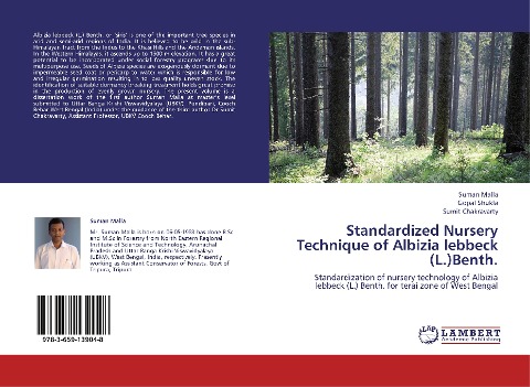 Standardized Nursery Technique of Albizia lebbeck (L.)Benth.: Standardization of nursery technology of Albizia lebbeck (L.) Benth. for terai zone of West Bengal