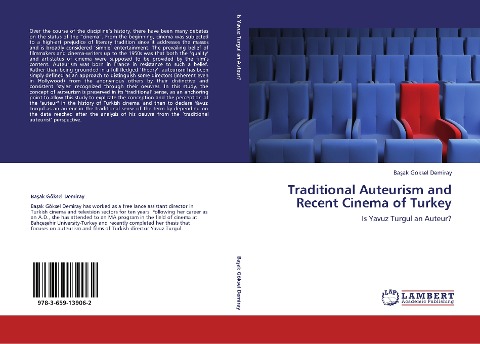 Traditional Auteurism and Recent Cinema of Turkey: Is Yavuz Turgul an Auteur?