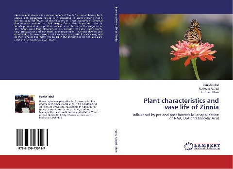 Plant characteristics and vase life of Zinnia: Influenced by pre and post harvest foliar application of NAA, IAA and Salicylic Acid
