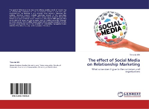 The effect of Social Media on Relationship Marketing: What value does it give to the customers and organizations