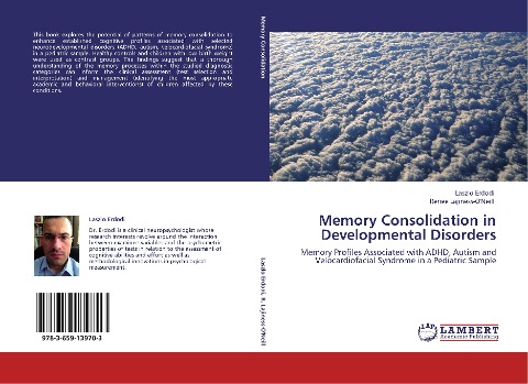 Memory Consolidation in Developmental Disorders: Memory Profiles Associated with ADHD, Autism and Velocardiofacial Syndrome in a Pediatric Sample