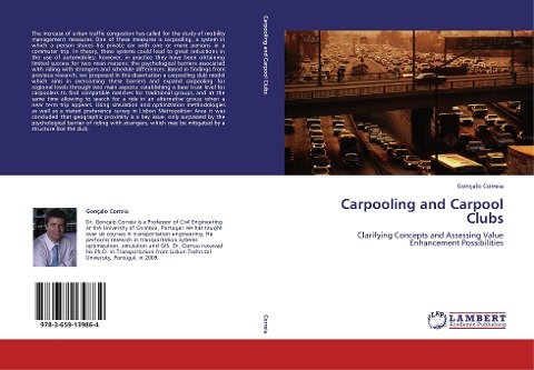 Carpooling and Carpool Clubs: Clarifying Concepts and Assessing Value Enhancement Possibilities