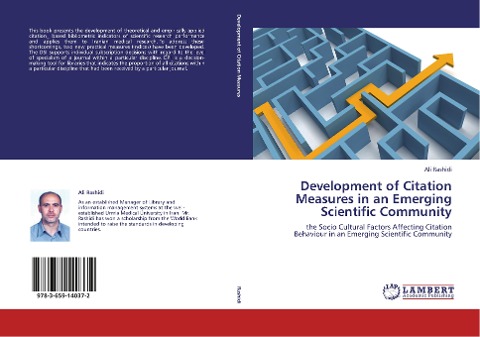 Development of Citation Measures in an Emerging Scientific Community: the Socio Cultural Factors Affecting Citation Behaviour in an Emerging Scientific Community