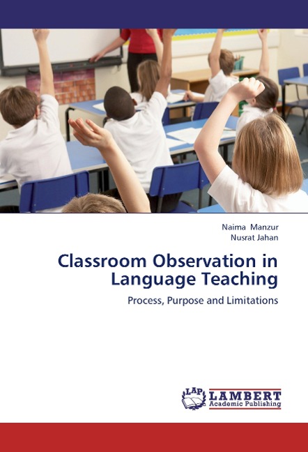 Classroom Observation in Language Teaching: Process, Purpose and Limitations