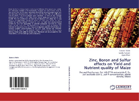 Zinc, Boron and Sulfur effects on Yield and Nutrient quality of Maize: Pre and Post harvest Soil AB-DTPA extractable P, Zn, Soil available SO4-S, Leaf P concentration, plants density, Maize