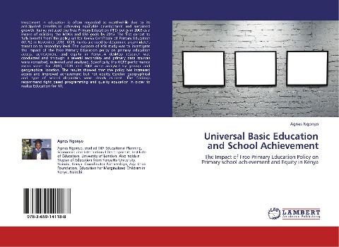 Universal Basic Education and School Achievement: The Impact of Free Primary Education Policy on Primary school achievement and Equity in Kenya