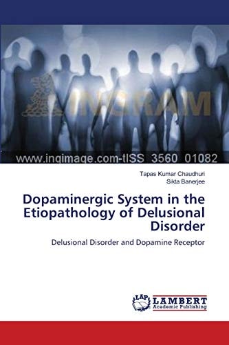 Dopaminergic System in the Etiopathology of Delusional Disorder
