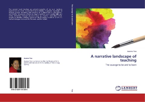A narrative landscape of teaching: The courage to be and to learn