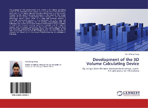 Development of the 3D Volume Calculating Device: by using a laser distance measurement sensor, a pan-tilt unit and a full HD camera